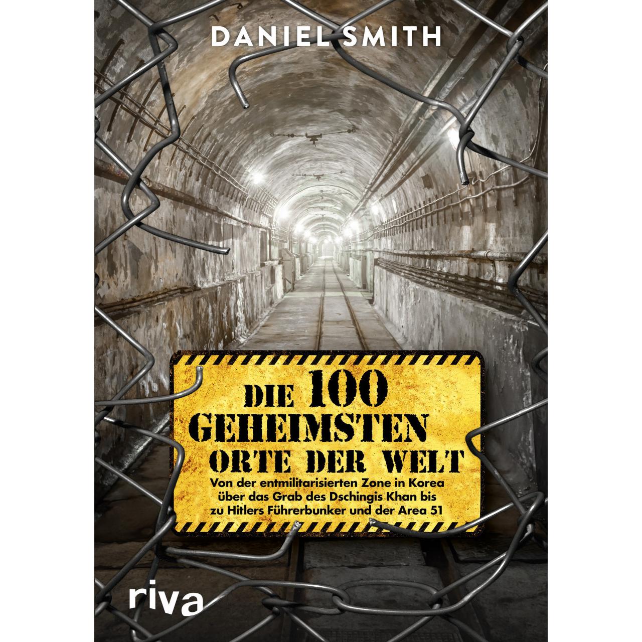 Die 100 geheimsten Orte der Welt, Ratgeber von Daniel Smith