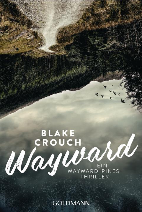 Produktbild Wayward (Deutsch, Blake Crouch, 2019)