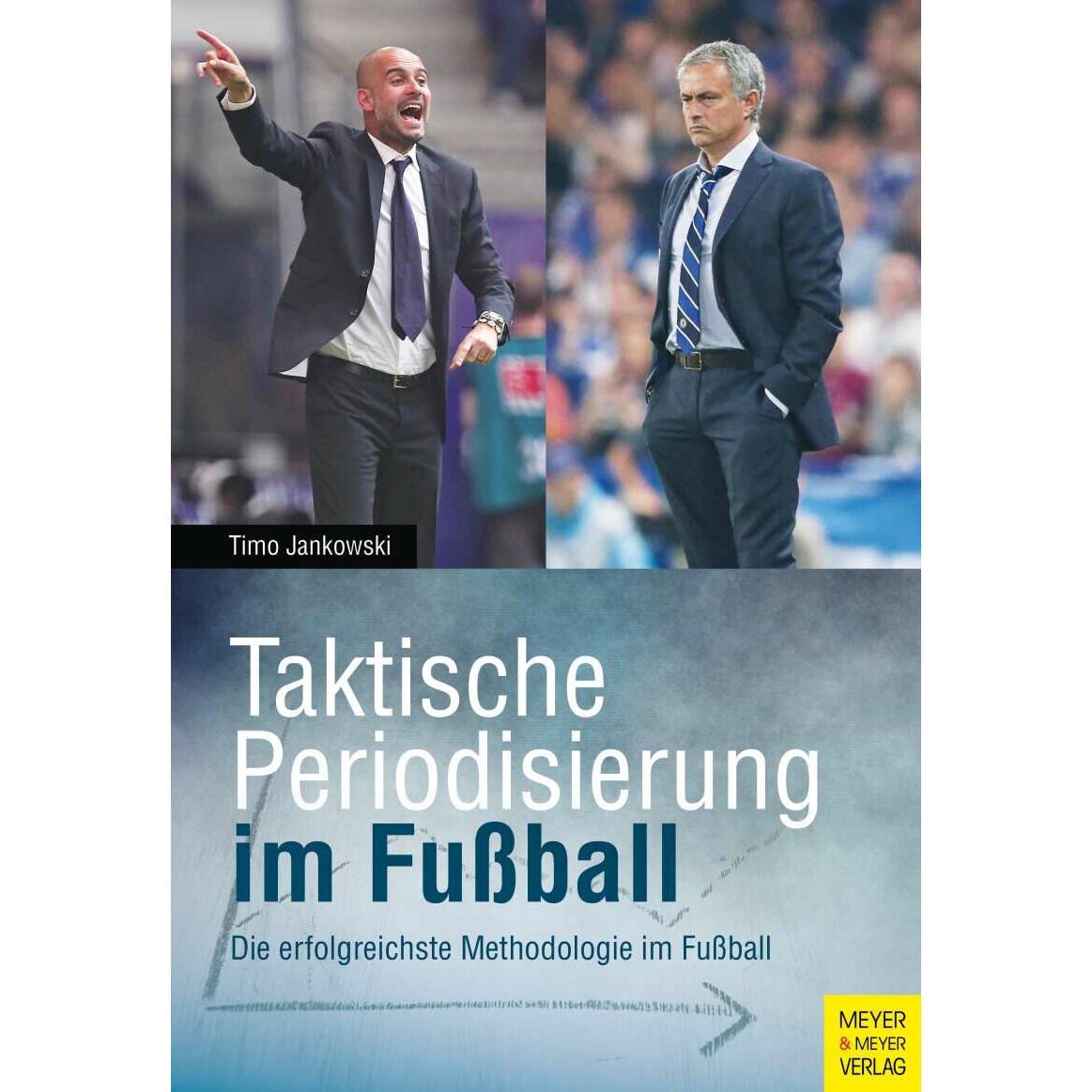 Taktische Periodisierung im Fussball, Ratgeber von Timo Jankowski
