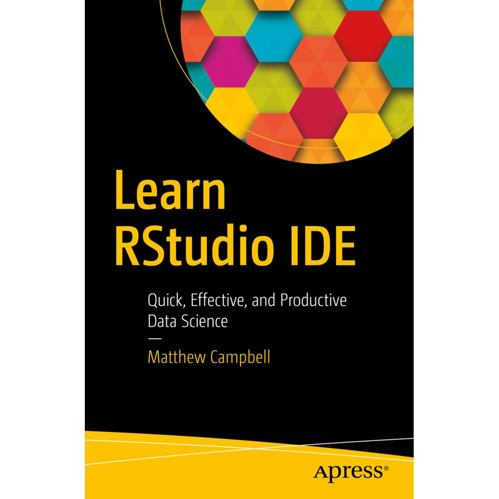 Learn RStudio IDE, Fachbücher von Matthew Campbell