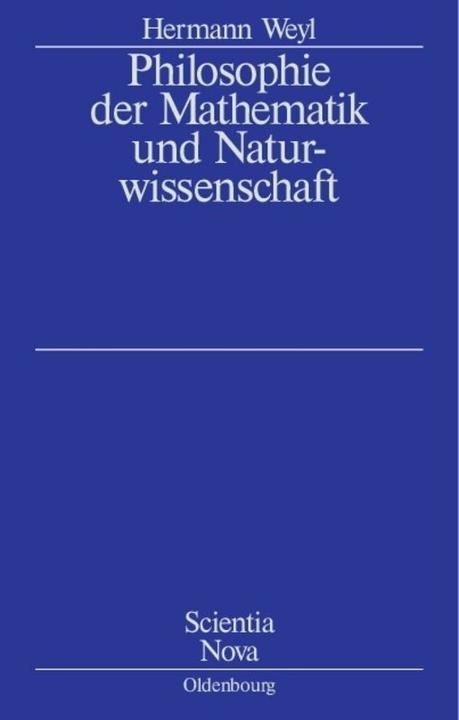 Produktbild Philosophie der Mathematik und Naturwissenschaft (Deutsch, Herrmann Weyl, 2008)