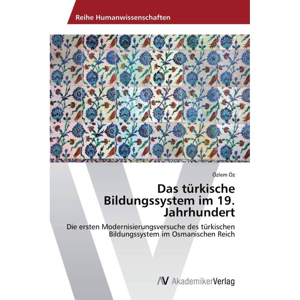 Das türkische Bildungssystem im 19. Jahrhundert, Fachbücher von Özlem Öz