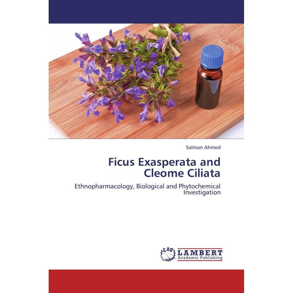 Ficus Exasperata and Cleome Ciliata, Fachbücher von Salman Ahmed