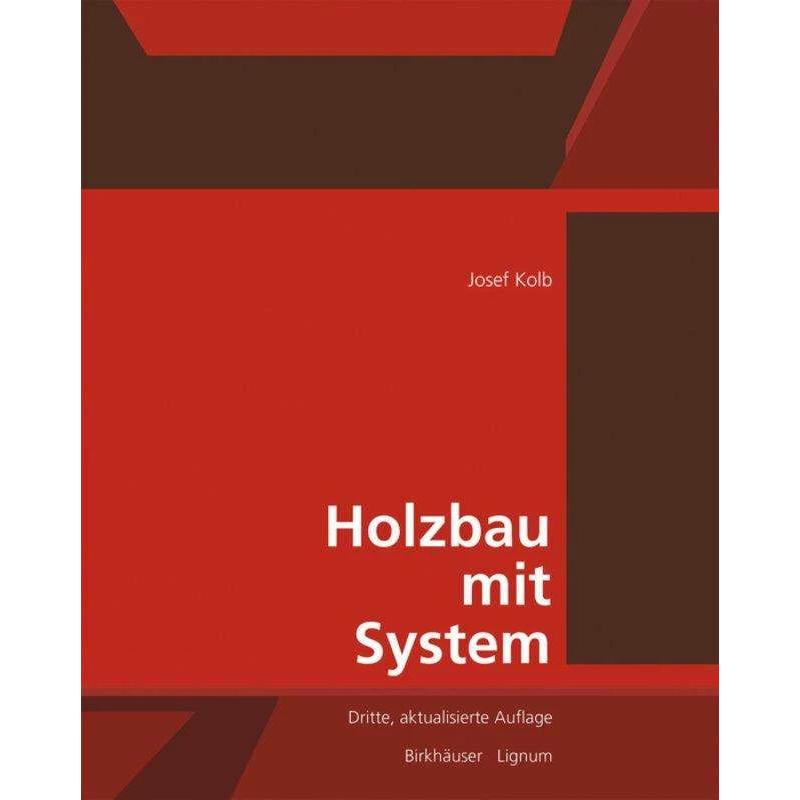 Holzbau mit System, Fachbücher von Josef Kolb