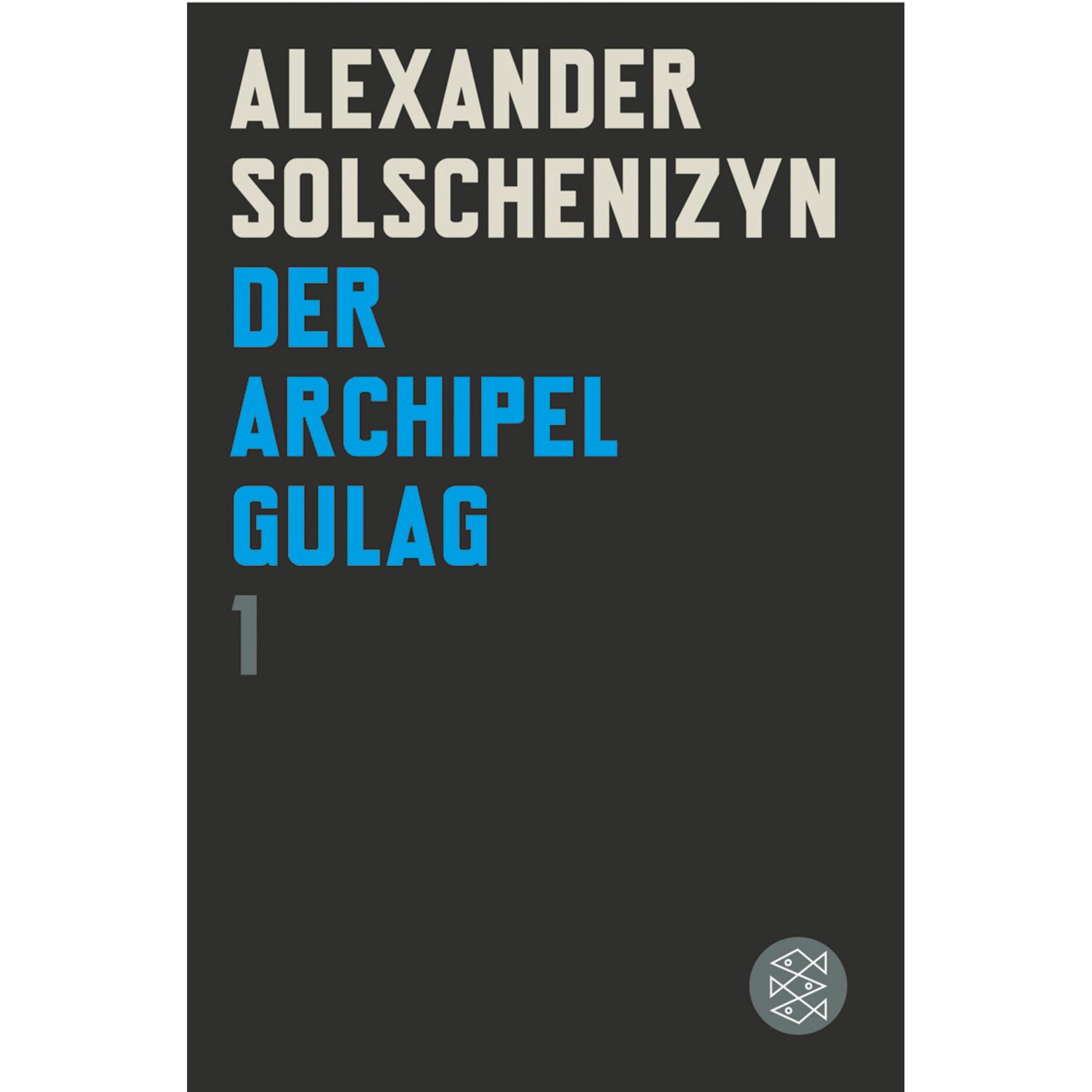 Der Archipel GULAG (Band 1): Der Archipel GULAG, Belletristik von Alexander Solschenizyn