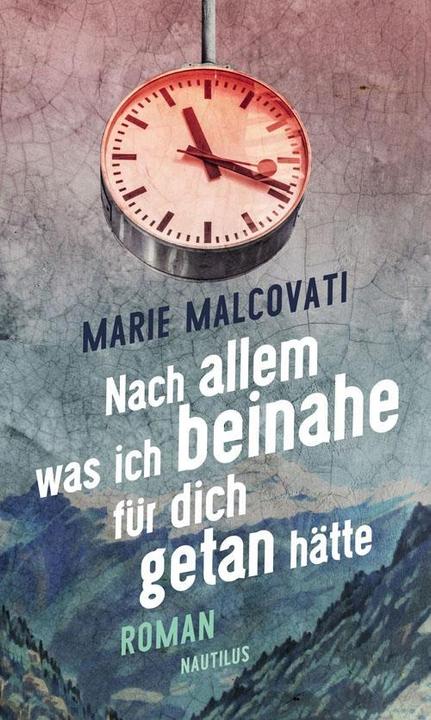 Produktbild Nach allem, was ich beinahe für dich getan hätte (Deutsch, Marie Malcovati, 2016)