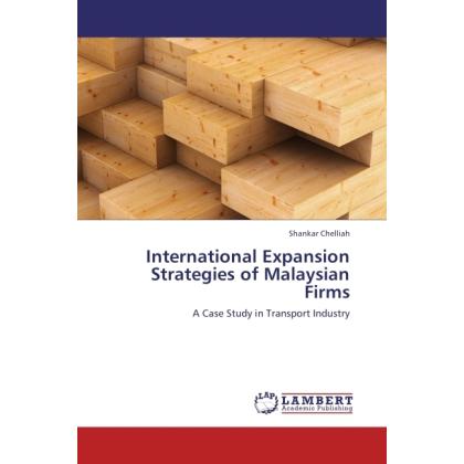 International Expansion Strategies of Malaysian Firms, Fachbücher von Shankar Chelliah