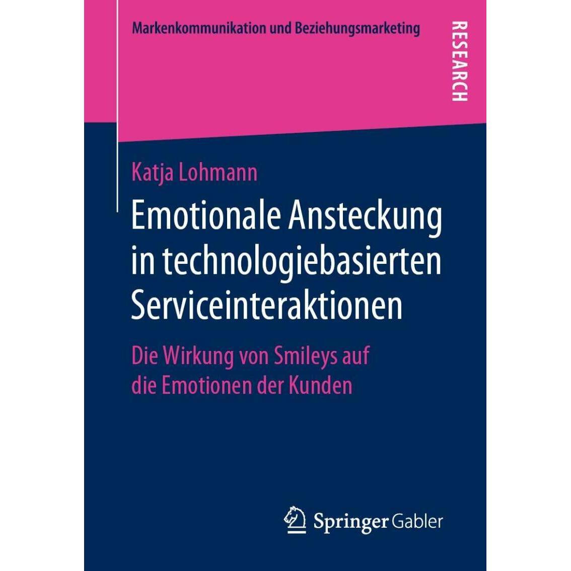 Thumbnail - Emotionale Ansteckung in technologiebasierten Serviceinteraktionen, Fachbücher von Katja Lohmann