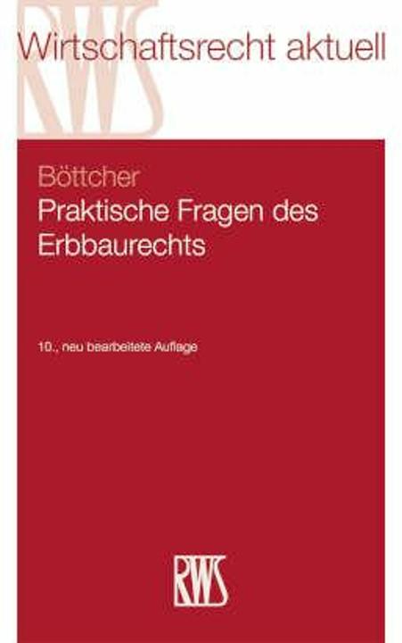 PraktischeFragendesErbbaurechts (German, Roland Böttcher, 2025)