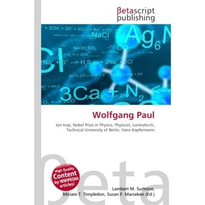 Wolfgang Paul, Fachbücher von Lambert M. Surhone, Miriam T. Timpledon, Susan F. Marseken