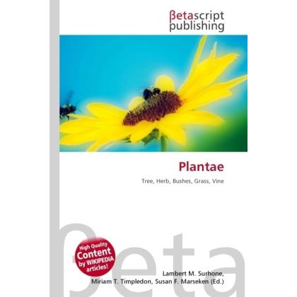 Thumbnail - Plantae, Fachbücher von Lambert M. Surhone, Miriam T. Timpledon, Susan F. Marseken