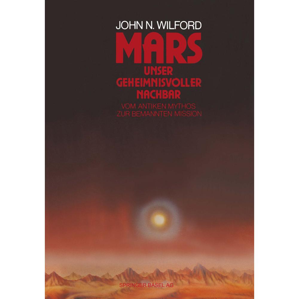 Mars - Unser geheimnisvoller Nachbar, Fachbücher von Wilford