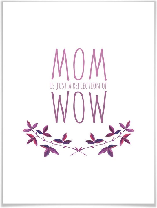 Produktbild Trenddeko Mom is just a reflection of wow (120 x 150 cm)