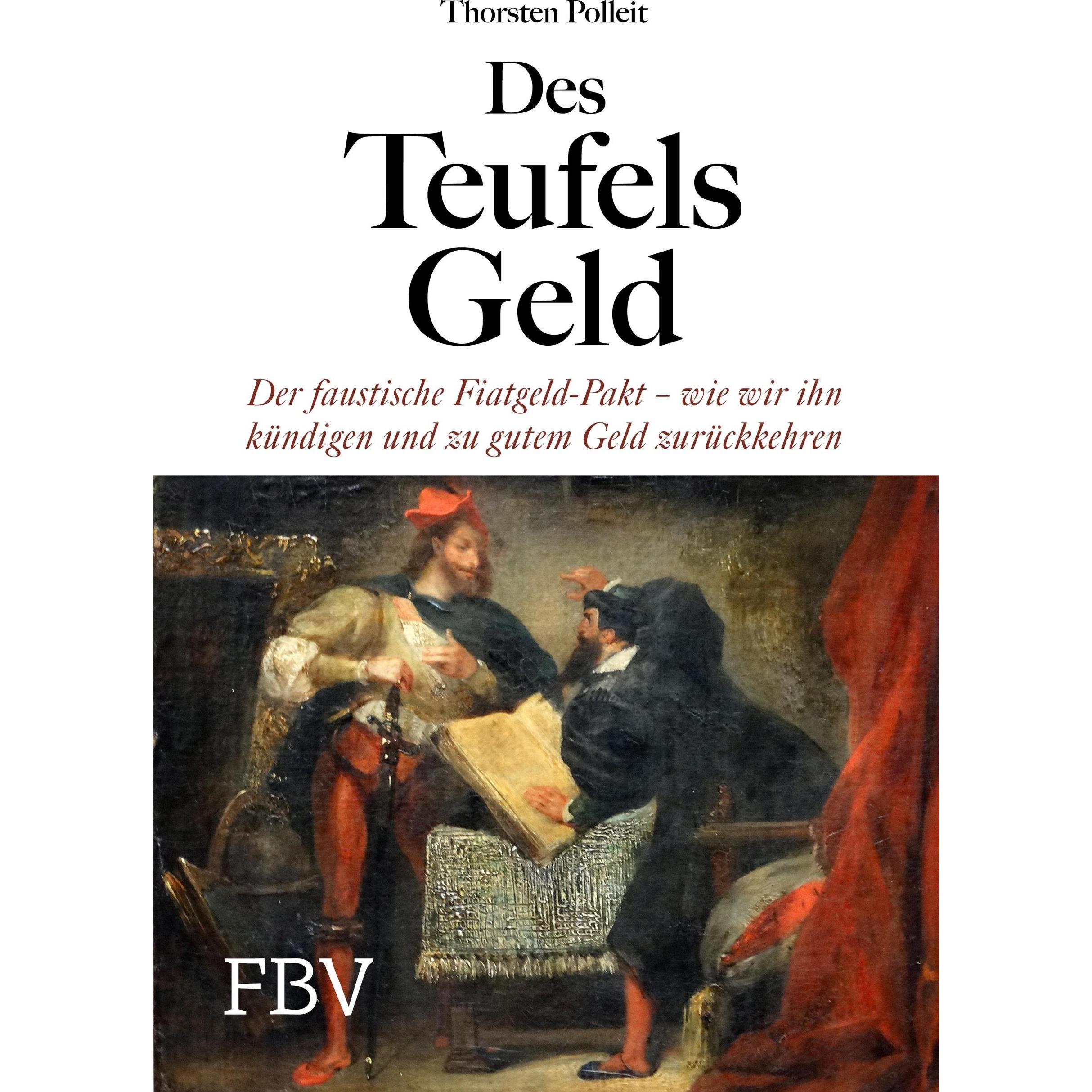 Des Teufels Geld, Fachbücher von Thorsten Polleit