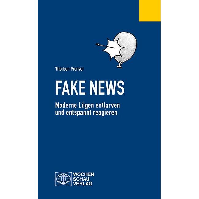 Fake News, Fachbücher von Thorben Prenzel
