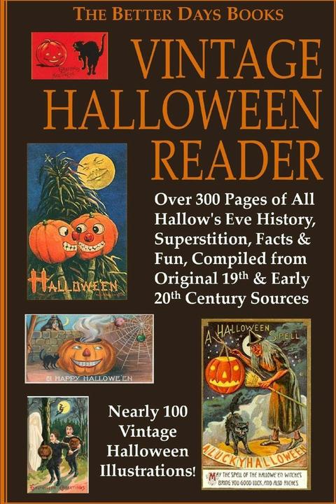 The Better Days Books Vintage Halloween Reader (English, Various Authors, 2009)