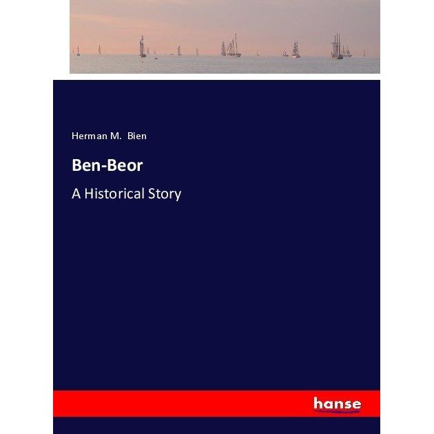 Ben-Beor, Belletristik von Herman M. Bien
