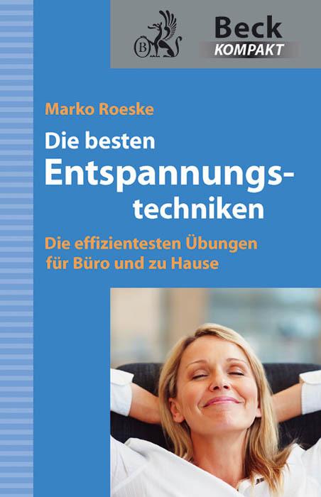 Produktbild Die besten Entspannungstechniken (Deutsch, Marko Roeske, 2011)