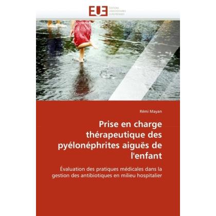 Prise en charge thérapeutique des pyélonéphrites aiguës de l'enfant, Fachbücher