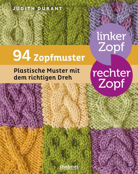 Produktbild Linker Zopf rechter Zopf: 94 Zopfmuster (Deutsch, Judith Durant, 2023)