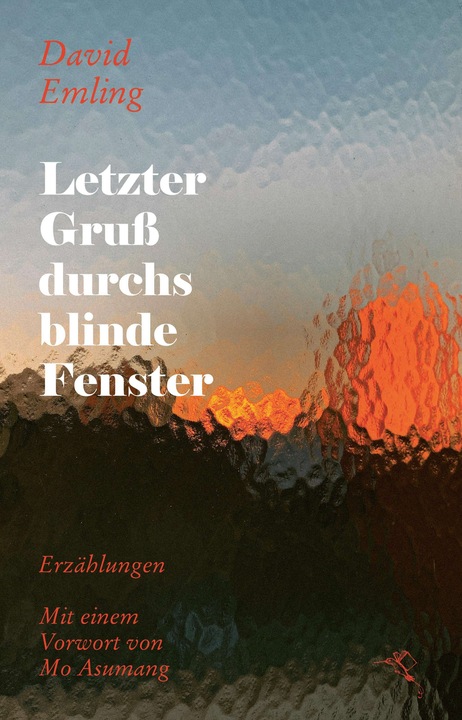 Produktbild Letzter Gruss durchs blinde Fenster (Deutsch, David Emling, 2024)