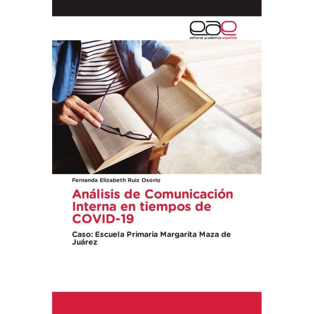 Análisis de Comunicación Interna en tiempos de COVID-19, Fachbücher von Fernanda Elizabeth Ruiz Osorio