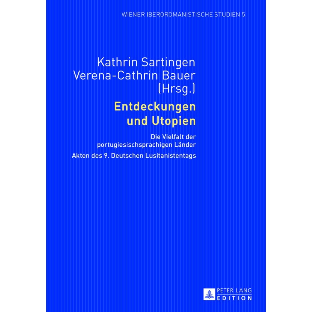 Entdeckungen und Utopien, Fachbücher von Verena Bauer, Kathrin Sartingen