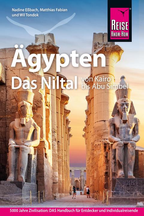 Produktbild Reiseführer Ägypten – Das Niltal von Kairo bis Abu Simbel (Deutsch, Matthias Fabian, Nadine Essbach, Wil Tondok, 2023)
