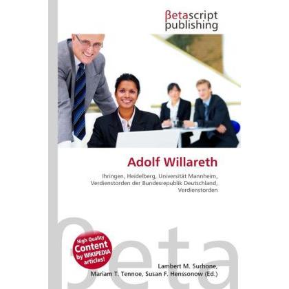 Adolf Willareth, Ratgeber von Lambert M. Surhone, Mariam T. Tennoe, Susan F. Henssonow