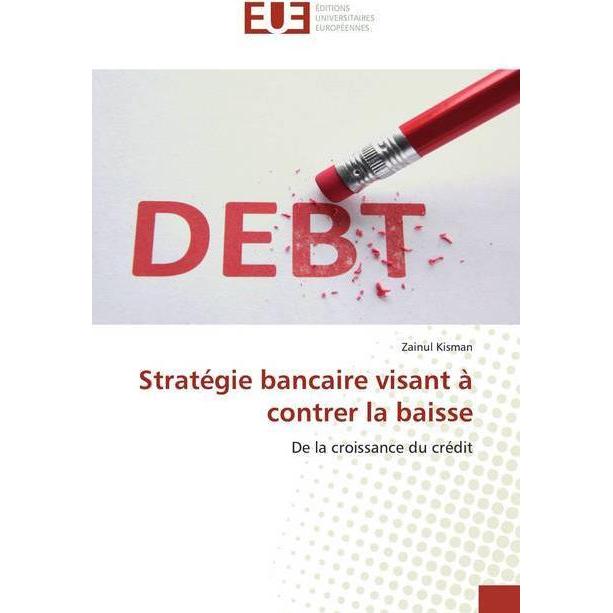 Stratégie bancaire visant à contrer la baisse, Ratgeber von Zainul Kisman