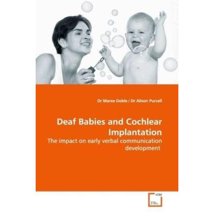 Deaf Babies and Cochlear Implantation, Fachbücher