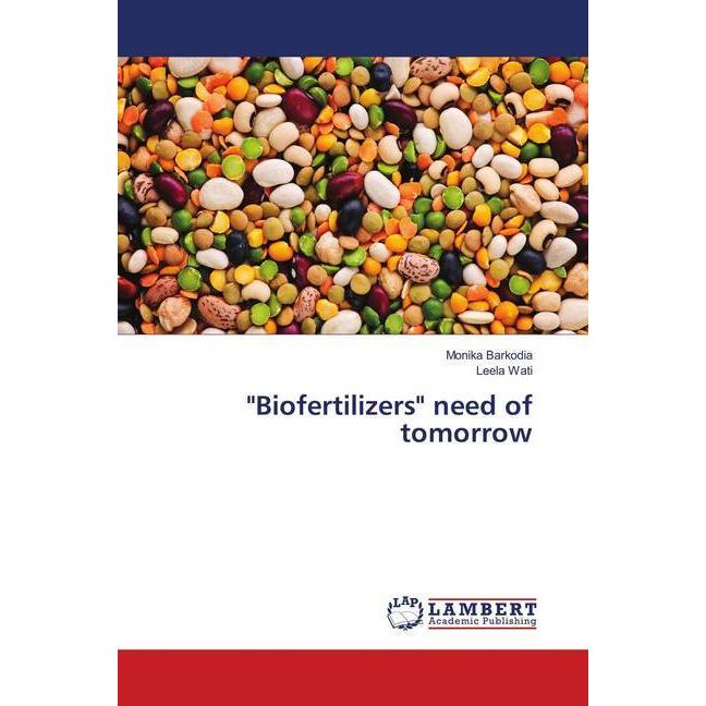 'Biofertilizers' need of tomorrow, Fachbücher von Leela Wati, Monika Barkodia