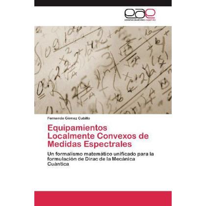 Equipamientos Localmente Convexos de Medidas Espectrales, Fachbücher