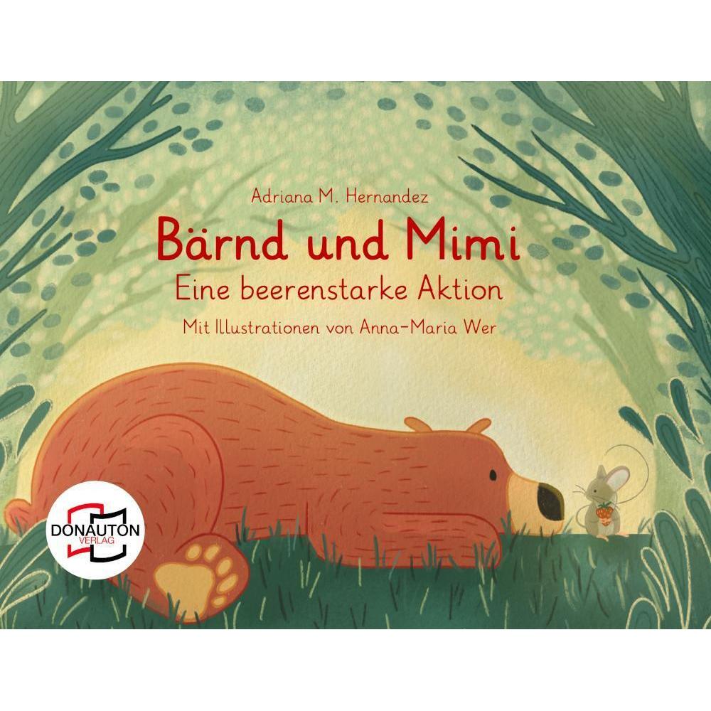 Hernandez:Bärnd und Mimi, Kinderbücher von Adriana M. Hernandez