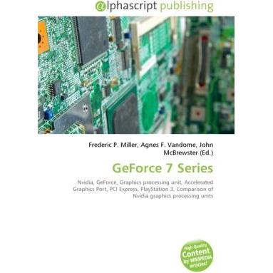 GeForce 7 Series, Fachbücher von Agnes F. Vandome, John McBrewster, Frederic P. Miller