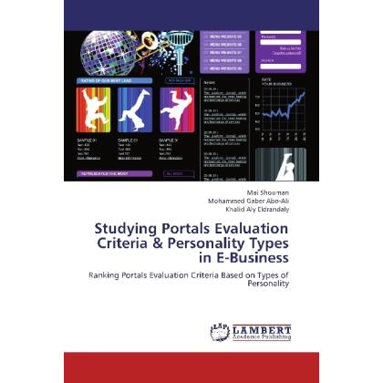 Studying Portals Evaluation Criteria & Personality Types in E-Business, Fachbücher von Khalid Aly Eldrandaly, Mohammed G...
