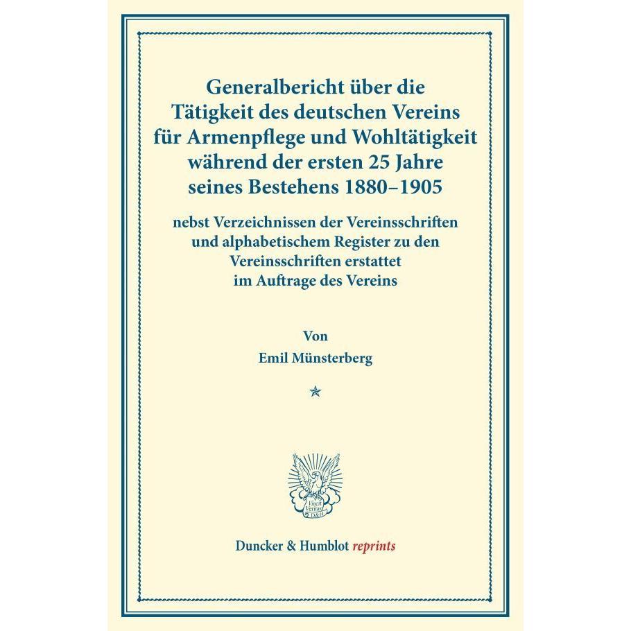 Generalbericht über die Tätigkeit des deutschen Vereins für Armenpflege und Wohltätigkeit während de, Fachbücher von Emi...