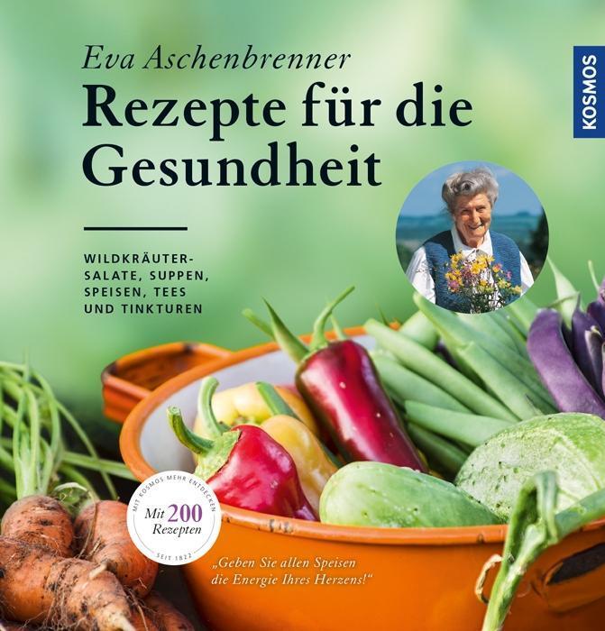 Actual product image Kosmos Rezepte für die Gesundheit (German, Eva Aschenbrenner, 2017)