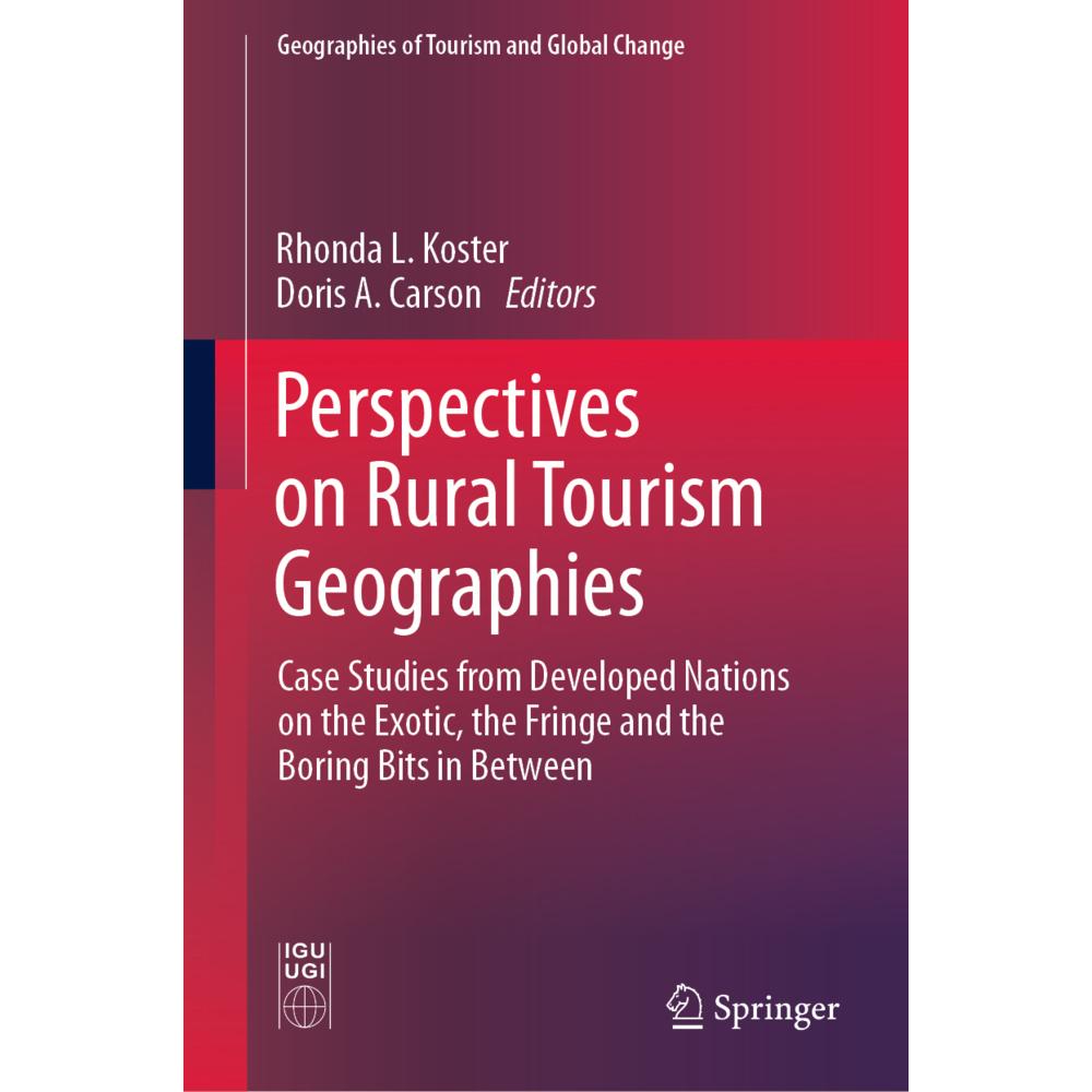 Perspectives on Rural Tourism Geographies, Fachbücher von Rhonda L. Koster, Doris A. Carson
