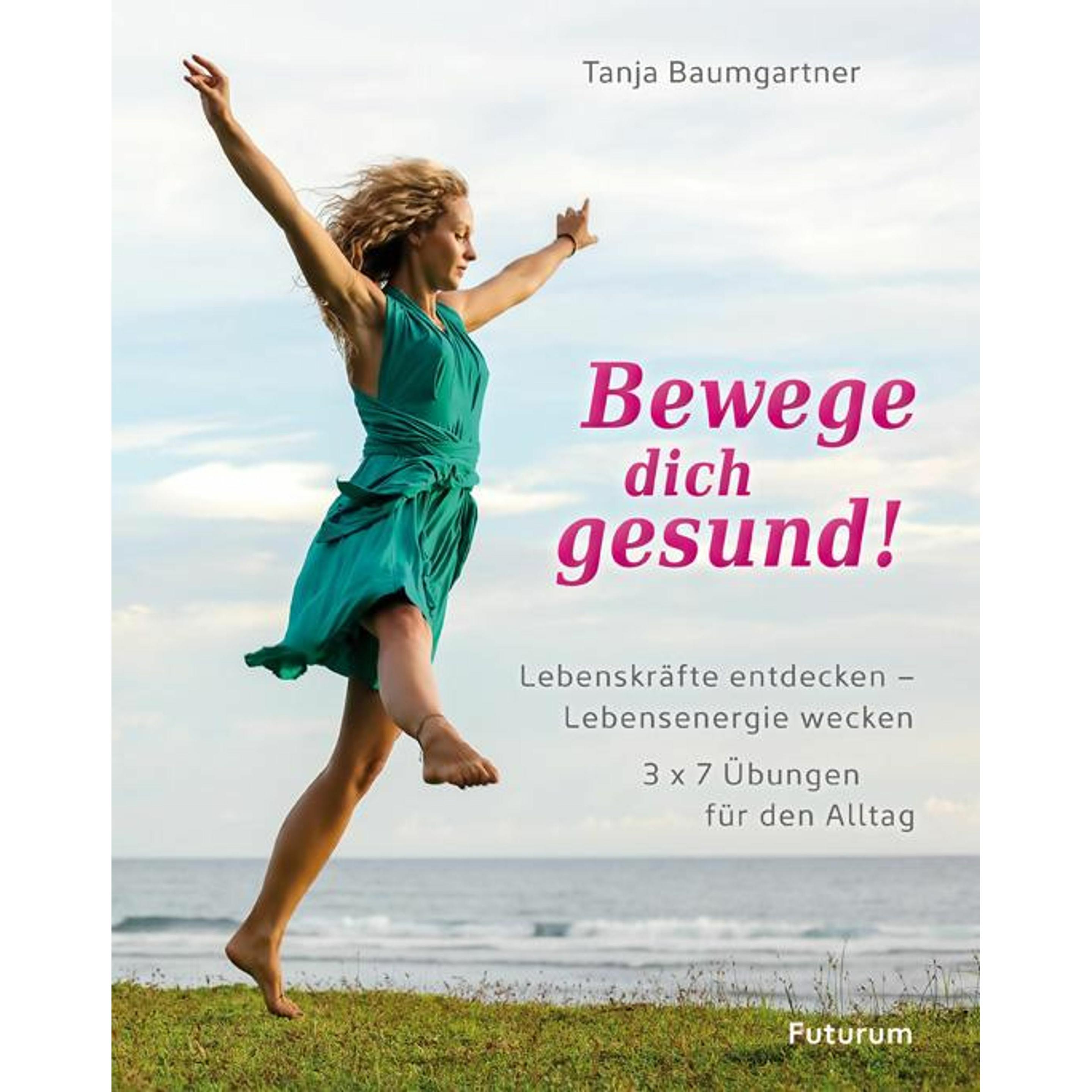 Bewege dich gesund!, Ratgeber von Tanja Baumgartner