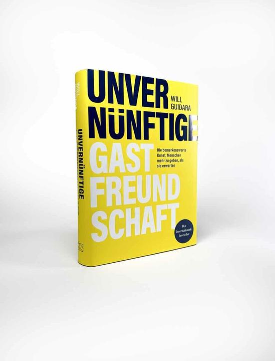 Produktbild Unvernünftige Gastfreundschaft (Deutsch, Mareike Philipp, Will Guidara, 2024)