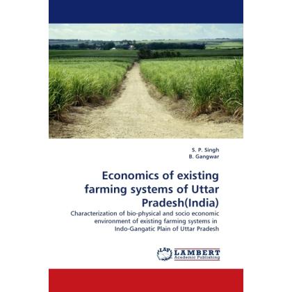 Economics of existing farming systems of Uttar Pradesh(India), Fachbücher von S. P. Singh, B. Gangwar