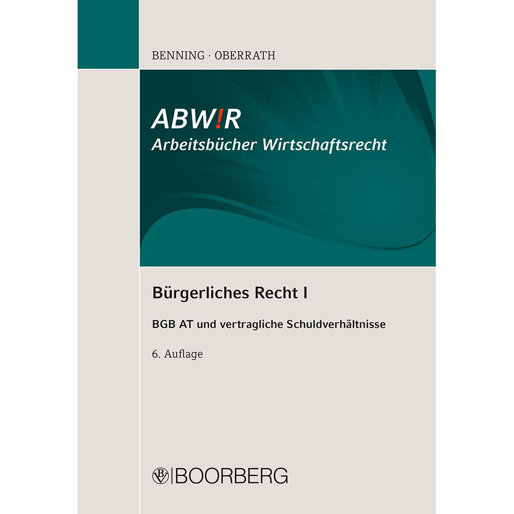 Benning:Bürgerliches Recht I, Fachbücher von Axel Benning, Jörg-Dieter Oberrath
