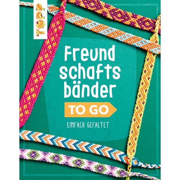 Freundschaftsbänder to go, Kinderbücher von Heike Roland, Stefanie Thomas