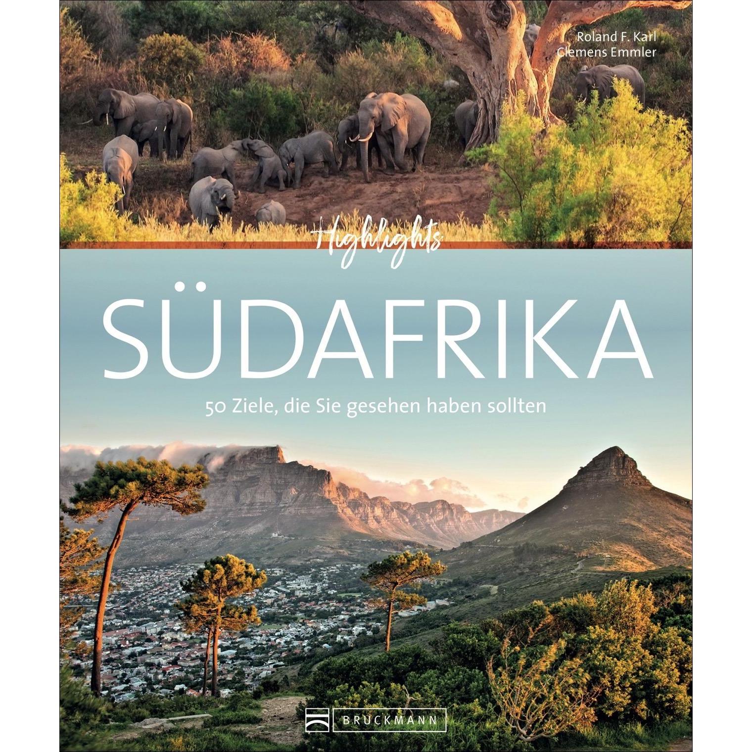 Highlights Südafrika, Ratgeber von Roland F. Karl