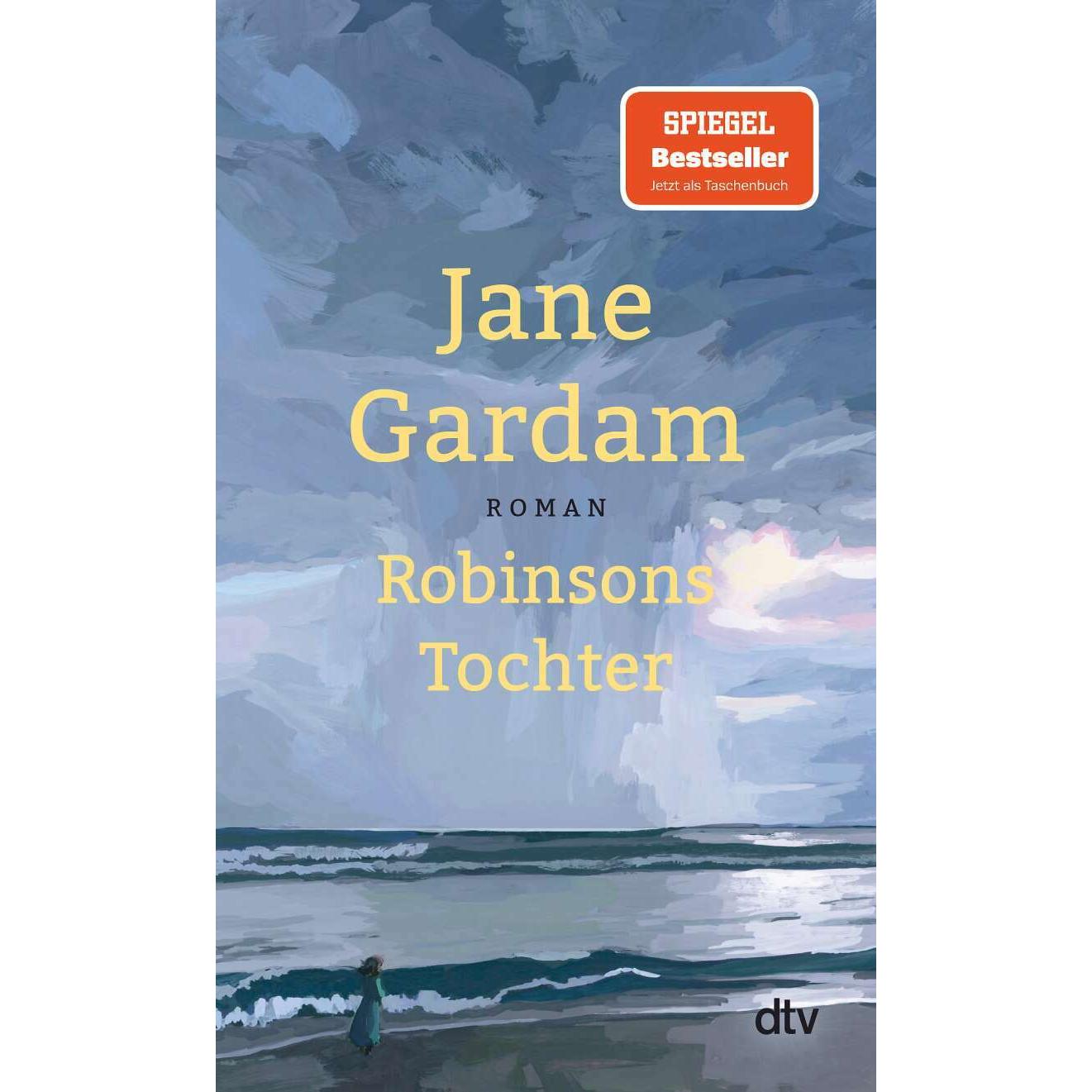 Robinsons Tochter, Belletristik von Jane Gardam