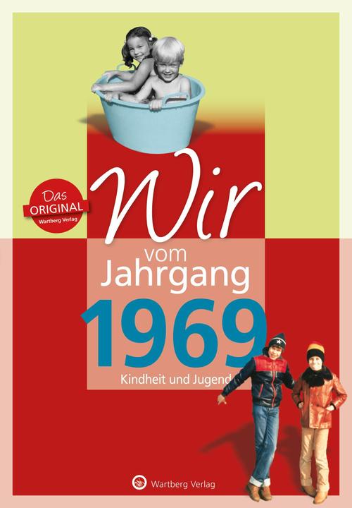 Produktbild Wir vom Jahrgang 1969 - Kindheit und Jugend (Deutsch, Sabine Laerum, 2018)