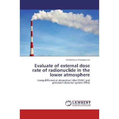 Evaluate of external dose rate of radionuclide in the lower atmosphere, Fachbücher von Gholamreza Shayeganrad