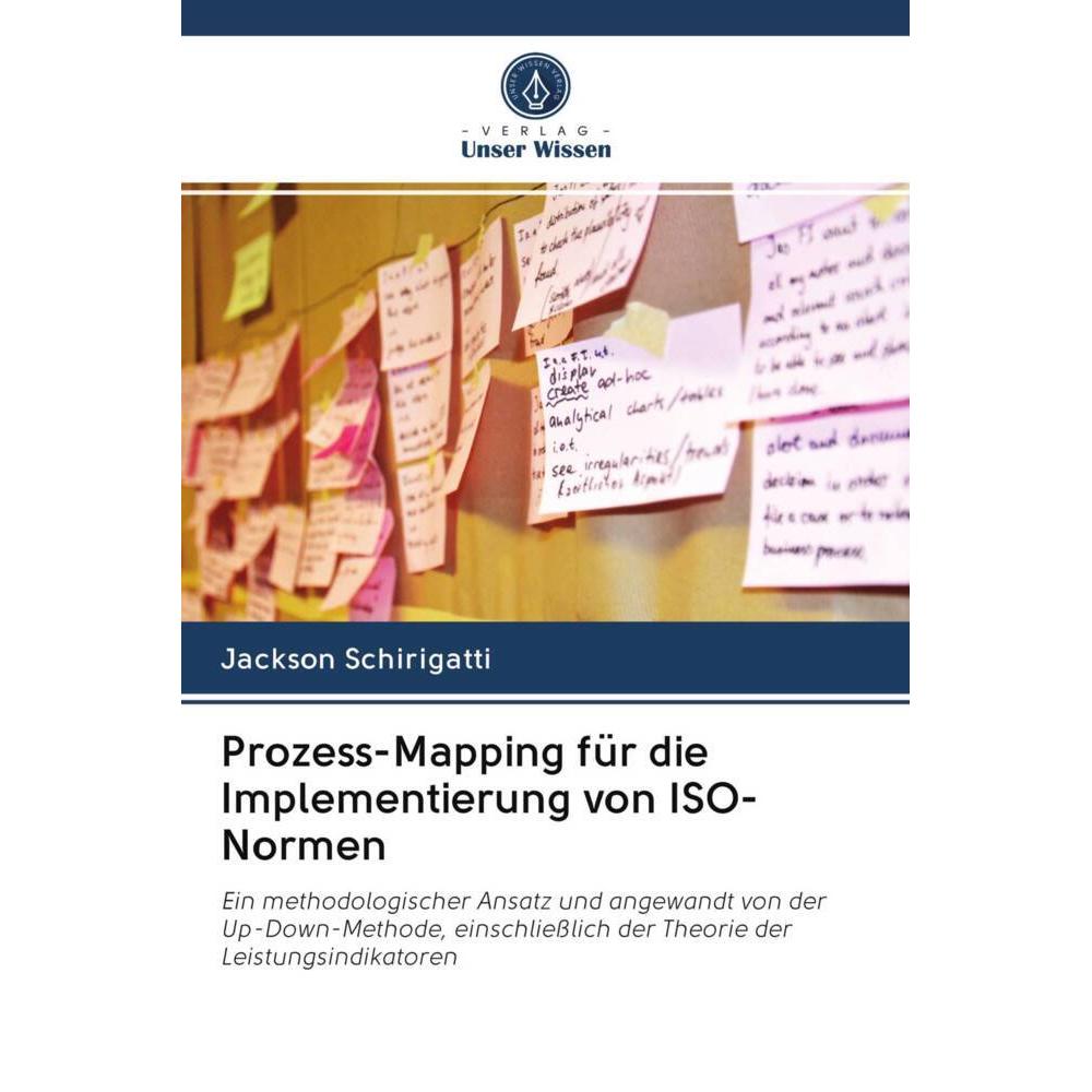 Prozess-Mapping für die Implementierung von ISO-Normen, Fachbücher von Jackson Schirigatti