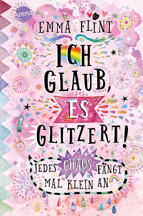 Produktbild Ich glaub, es glitzert! Jedes Chaos fängt mal klein an (Deutsch, Emma Flint, 2021)